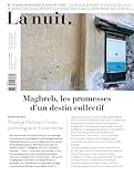 La nuit n°8 - Maghreb, les promesses d’un destin collectif: Le grand entretien qui éclaire vos jours