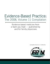 Evidence-Based Practice: The 2008 Volume 11 Compilation