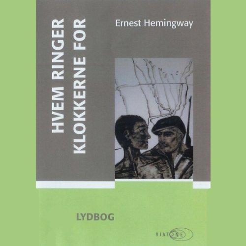 Hvem ringer klokkerne for [For Whom the Bell Tolls] Audiobook By Ernest Hemingway cover art