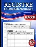 Registre de Traçabilité Alimentaire (HACCP): Système Intégré de Sécurité Sanitaire — Réception, Hygiène, Températures et Suivi des Produits | Grand format 120 pages