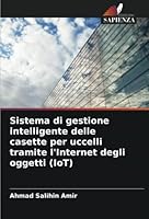 Sistema di gestione intelligente delle casette per uccelli tramite l'Internet degli oggetti (IoT) 6205305585 Book Cover