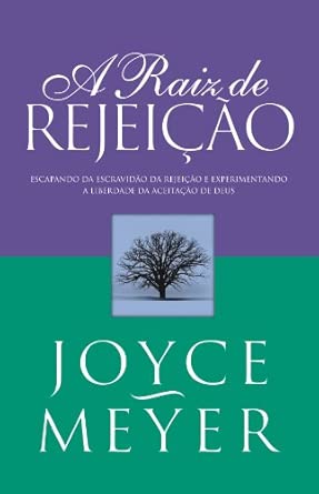 A Raiz de Rejeição