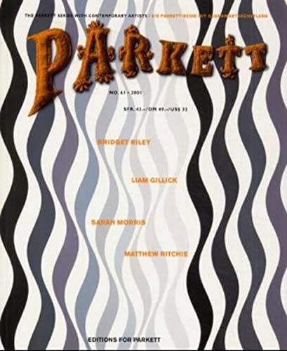 Parkett #61: Liam Gillick, Sarah Morris, Bridget Riley, Matthew Ritchie