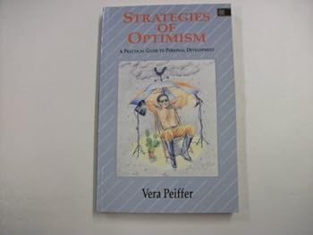 Paperback Strategies of Optimism: A Practical Guide to Personal Development Book