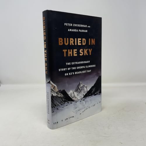 Buried in the Sky: The Extraordinary Story of the Sherpa Climbers on K2's Deadliest Day