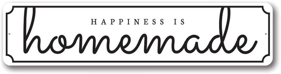 Happiness is Homemade Kitchen Sign, Home Decor, Kitchen Decorative Aluminum Sign - 6 x 24 inches