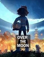 Over The Moon: Screenplay B0FTFFVT5N Book Cover