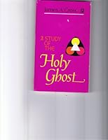 A Study of the Holy Ghost B0006XJIKY Book Cover