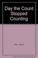 The day the Count stopped counting: Featuring Jim Henson's Muppets (A Kid's paperback) 0307623580 Book Cover