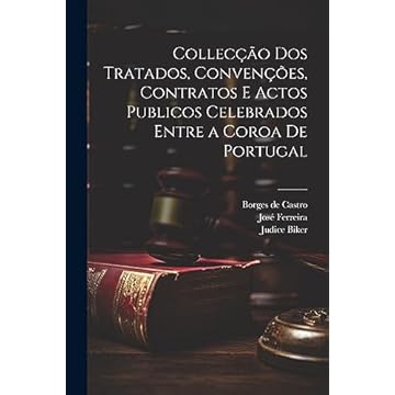 Capa do livro Collecção dos tratados, convenções, contratos e actos publicos celebrados entre a coroa de Portugal