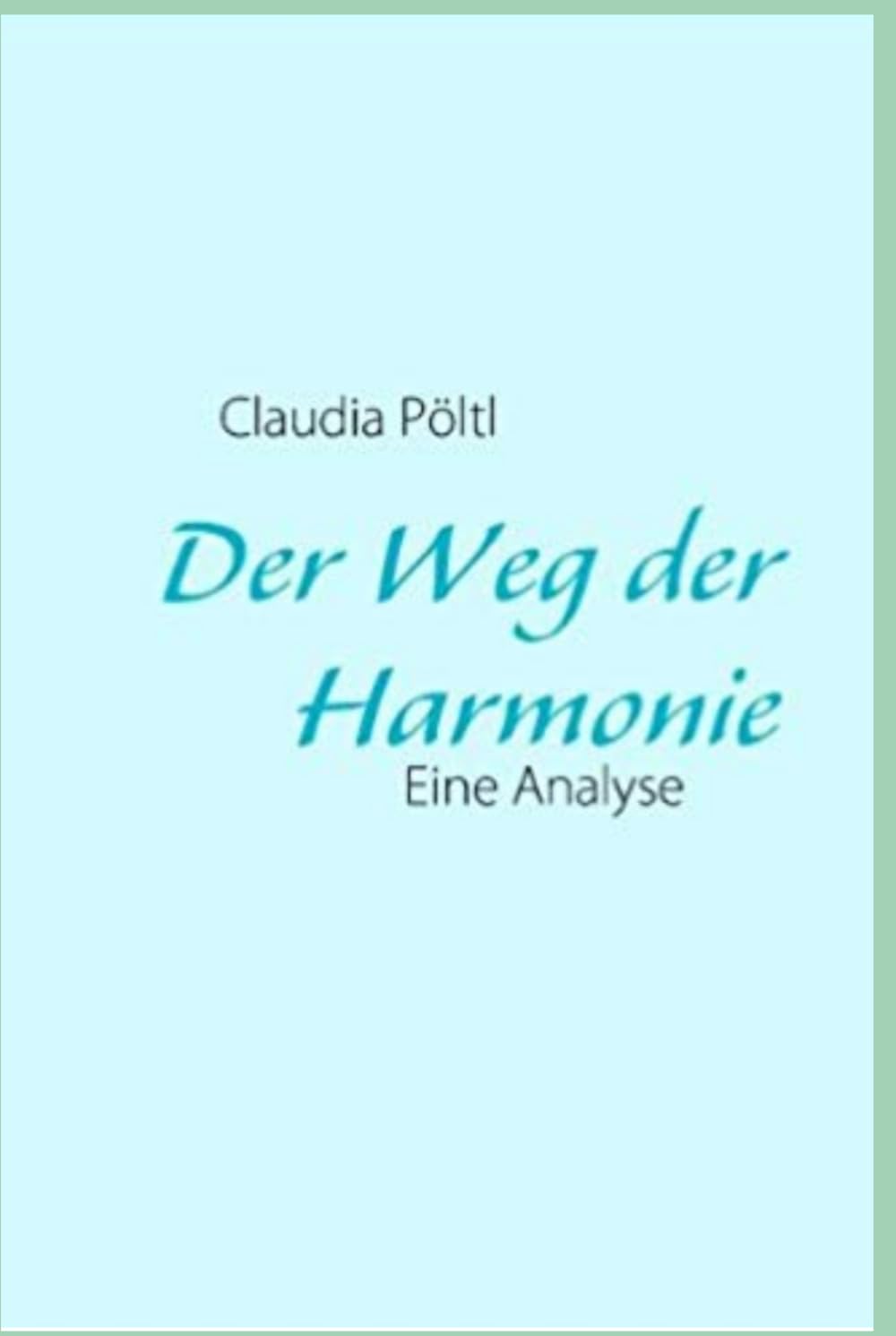 Der Weg der Harmonie