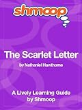 The Scarlet Letter: Shmoop Study Guide
