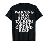Cool Ground Beef Humor Quote Merch