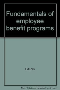 Paperback Fundamentals of employee benefit programs Book