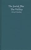 The Jewish War and The Victory (Jewish Lives)