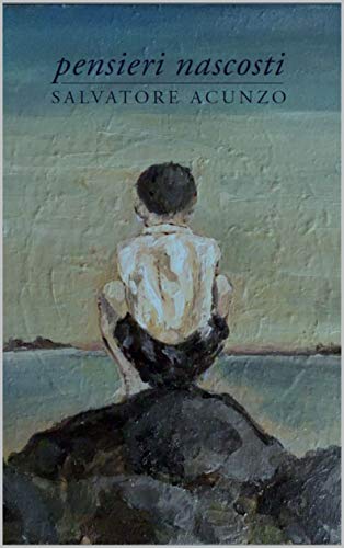Pensieri Nascosti Ebook Acunzo Salvatore Amazon It Kindle Store