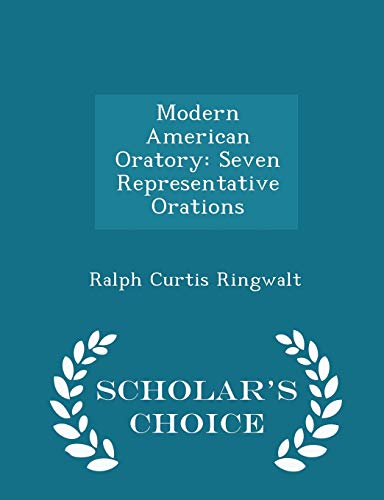 Modern American Oratory: Seven Representative O... 1296250741 Book Cover