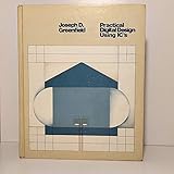 Practical digital design using ICs (Electronic technology series)