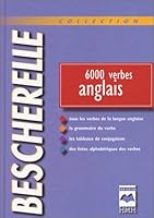 Bescherelle Anglais, 6000 Verbes 289045827X Book Cover
