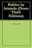 Politics by Aristotle (Dover Thrift Editions)