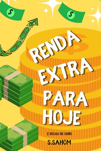 Renda Extra Para Hoje (Portuguese Edition)