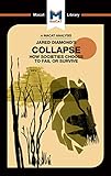 An Analysis of Jared M. Diamond's Collapse: How Societies Choose to Fail or Survive (The Macat Library) - Rodolfo Maggio 