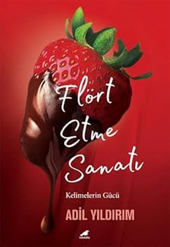 Paperback Flört Etme Sanati (Genisletilmis 17 Baski);Kelimelerin Gücü [Turkish] Book