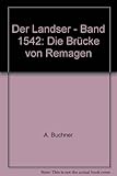  Der Landser - Band 1542: Die Brücke von Remagen - bk1794