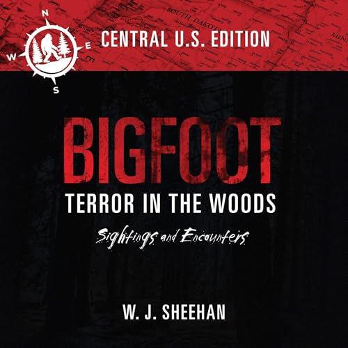 W.J. Sheehan's Bigfoot Terror in the Woods: Sightings and Encounters, Central U.S. Edition episode artwork