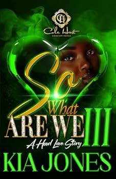 Paperback So, What Are We 3?: A Hood Love Story: The Finale Book