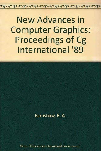 New Advances in Computer Graphics: Proceedings of Cg International '89