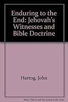 Enduring to the End: Jehovah's Witnesses and Bible Doctrine 0872271188 Book Cover
