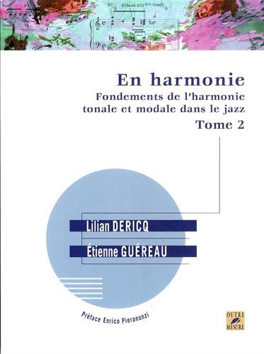 Télécharger En Harmonie - Fondements de l'harmonie tonale et modale dans le jazz. Tome 2 Livre eBook France