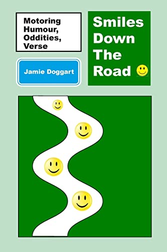 Smiles Down The Road: Motoring Humour, Snippets, Verse and Oddities