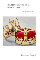 His Beloved: Who Does God Say I Am? : A 10-Day Devotional 1717396135 Book Cover