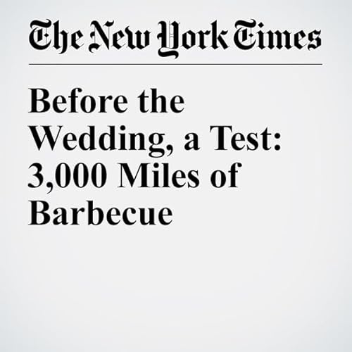 Before the Wedding, a Test: 3,000 Miles of Barbecue cover art