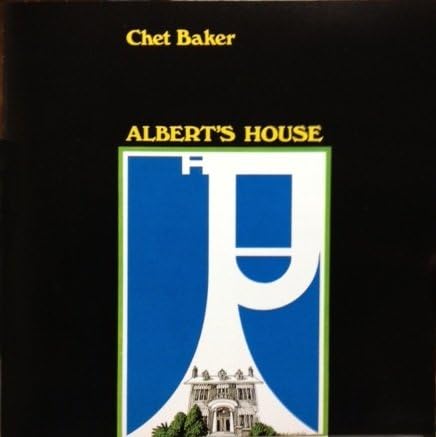 CHET BAKER - Albert's House - Disque CD