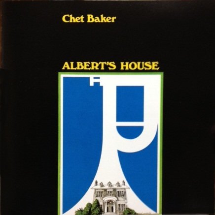 CHET BAKER - Albert's House - CD