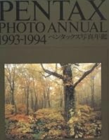 Pentax Photo Annual 1993-1994 B000HNJZ6U Book Cover
