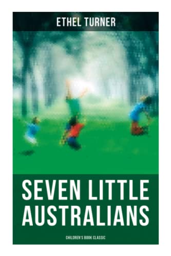 Seven Little Australians (Children's Book Classic) 8027273722 Book Cover