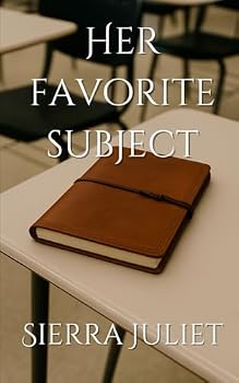 Paperback Her Favorite Subject: A Sierra Juliet Novelette Book