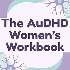 Page de couverture de The AuDHD Women's Workbook