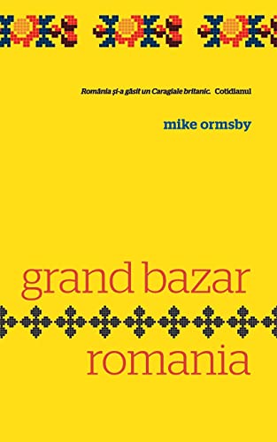 Grand Bazar Romania (Romanian Edition)