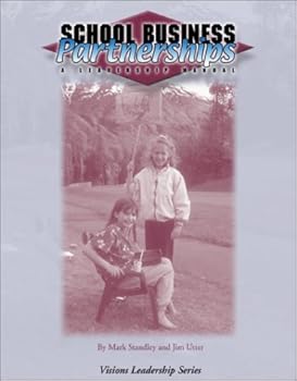 School Business Partnerships: A Leader's Manual