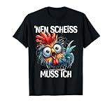 Lustige Sprüche Huhn Designs mit Humor Sarkasmus