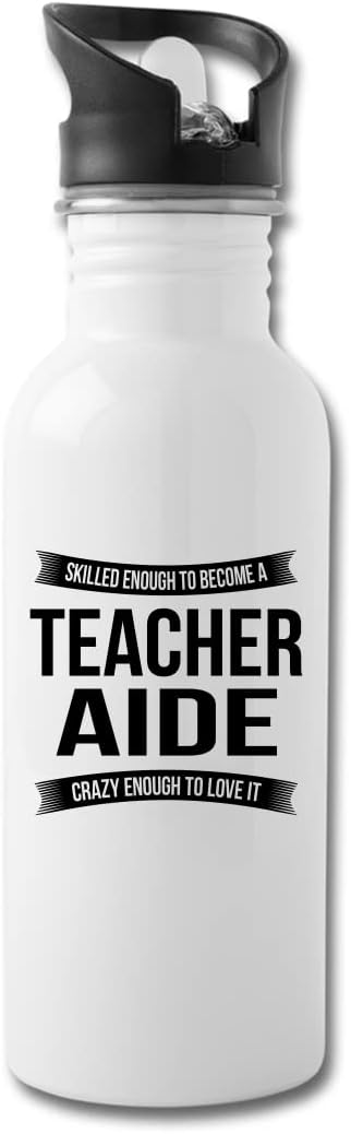 Funny Teacher Aide Water Bottle For Men Women New Job Gifts Appreciation 20 fl oz Bottle White