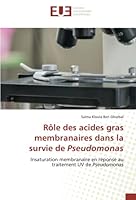 Rôle des acides gras membranaires dans la survie de Pseudomonas 6203437859 Book Cover