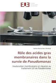 Paperback Rôle des acides gras membranaires dans la survie de Pseudomonas [French] Book