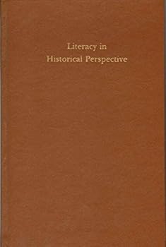 Hardcover Literacy in Historical Perspective Book