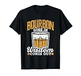 Photo Gallery il bourbon entra la saggezza esce bere bevitore bourbon maglietta Photo Gallery il bourbon entra la saggezza esce bere bevitore bourbon maglietta